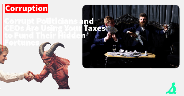 Corrupt Politicians and CEOs