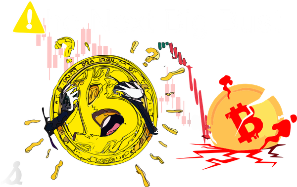 The Next Big Bust