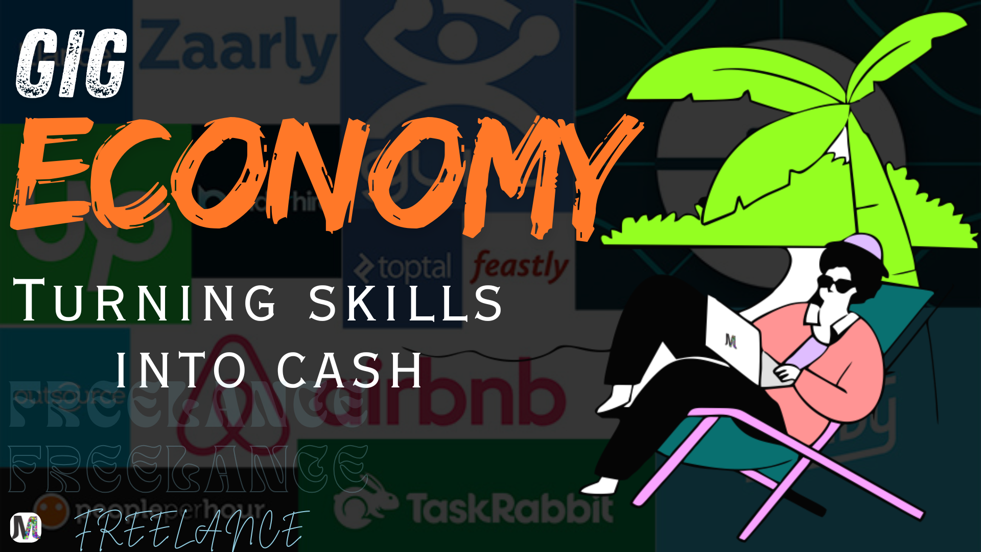 Gig Economy – Turning Skills into Cash: A Comprehensive Guide