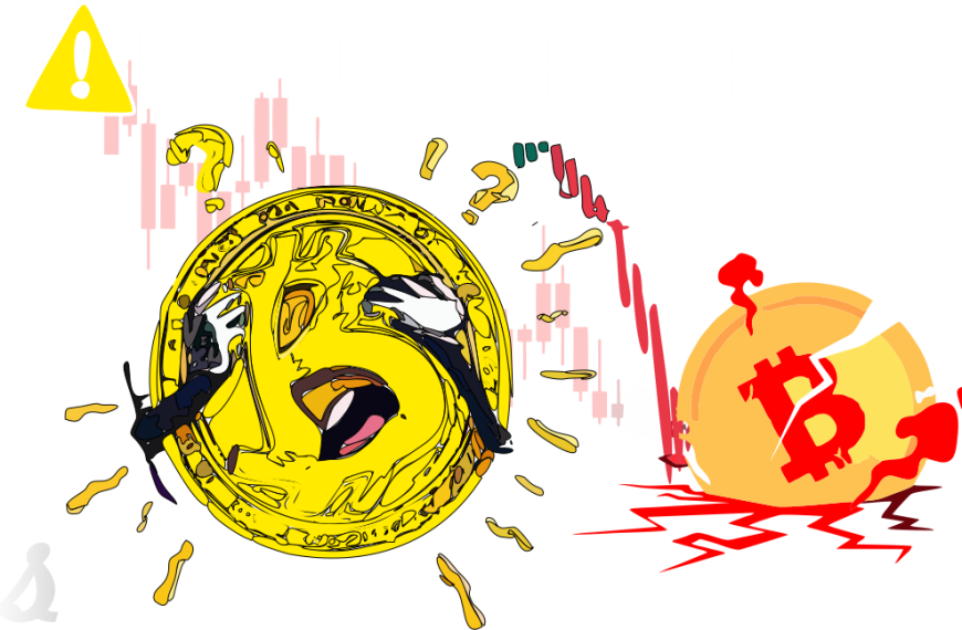 The Next Big Bust