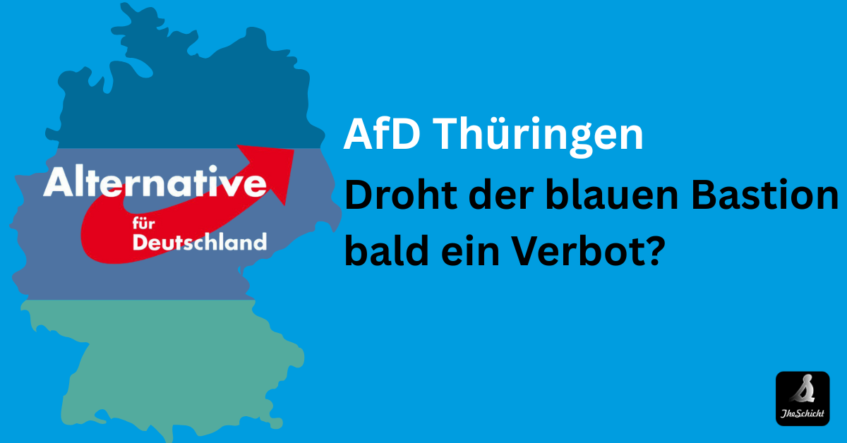 AfD Thüringen – Droht der blauen Bastion bald ein Verbot?