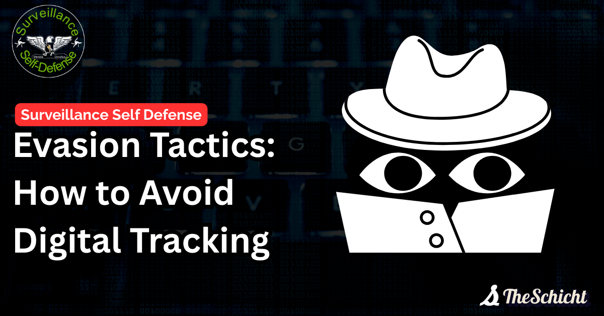 Evasion Tactics: How to Avoid Digital Tracking