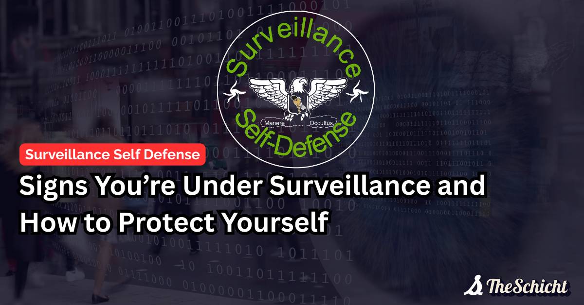 Signs You’re Under Surveillance & How to Protect Yourself