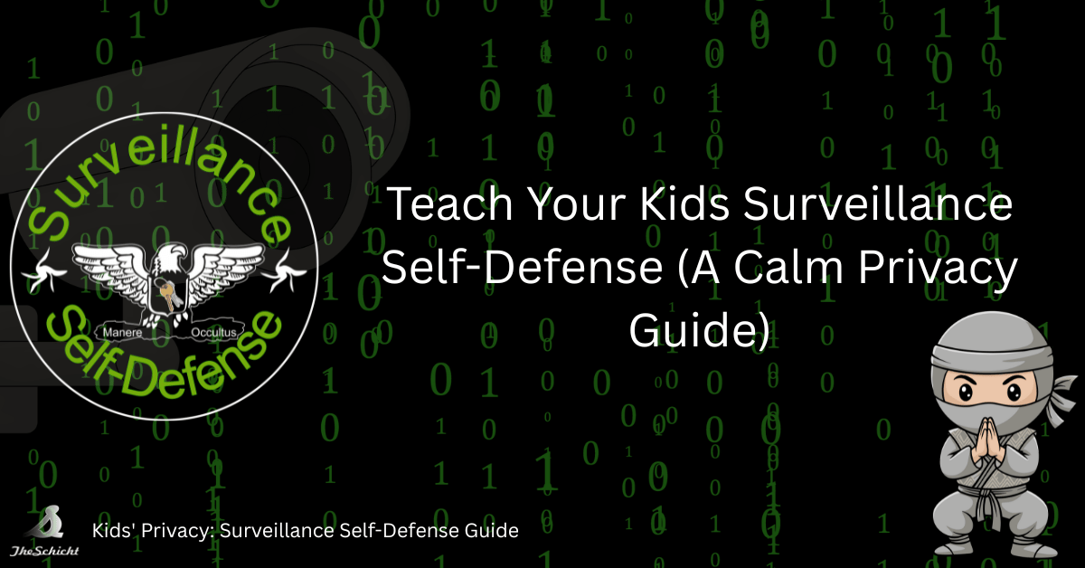 Kids' Privacy: Surveillance Self-Defense Guide Kids’ Privacy: Surveillance Self-Defense Guide
